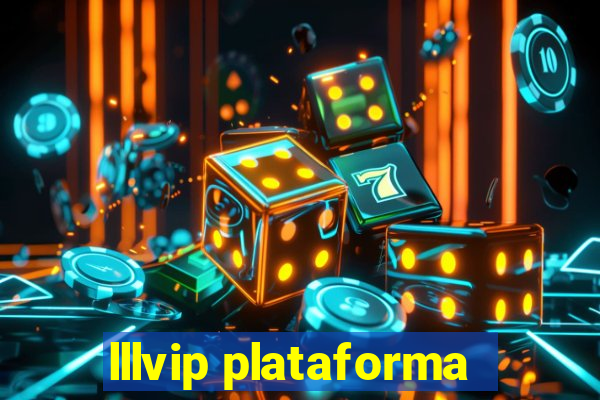 lllvip plataforma